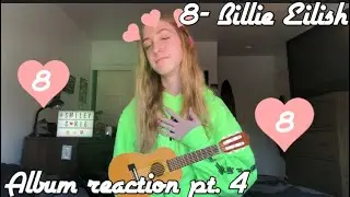 BILLIE EILISH 8 ALBUM REACTION!