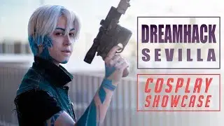 DREAMHACK SEVILLA | COSPLAY SHOWCASE
