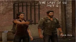 Tess Is Badass!! &brvbar;&brvbar; The Last Of Us Part 2