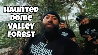 The HAUNTED Dome Valley Forest | Poly Paranormal Hunters | S2:EP1
