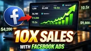 How To 10x Your Sales With Facebook Ads - Uproas.io