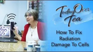 How To Fix Radiation Damage To Cells (Today Over Tea)
