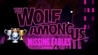 THE WOLF AMONG US SEASON 1: EPISODE 2 MISSABLE FABLES! (PS4 PRO)