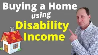 Mortgages with Disability Income to Purchase Your Dream Home