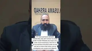 PPC section 166(1)(2)#public Servant#disobeying law#duty#cause injury#police#case#court#qanoon