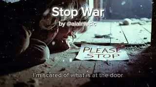  Stop War (Official Music 🎶)