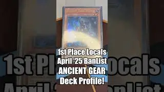 1st Place Locals April '25 ANCIENT GEAR Deck Profile! #yugiohtcg #yugiohdeck #yugioh #decklist