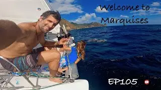 welcome to Marquises - Ep 105