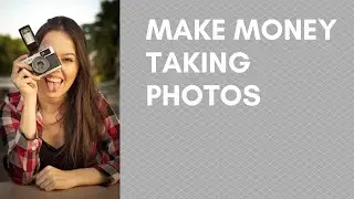 make money taking photos
