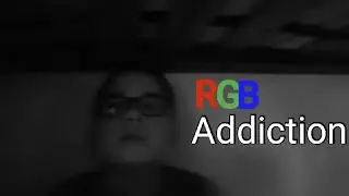 RGB addiction