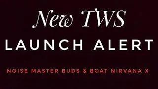 New TWS launch alert⚠️⚠️⚠️