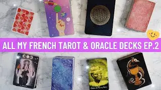 Oh lala! FRENCH TAROT & ORACLE DECKS IN MY COLLECTION (EP.2)🙌&hearts;️
