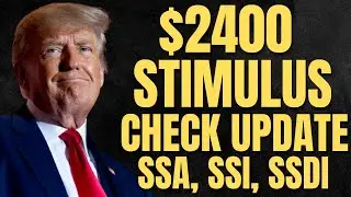 YES! $2400 STIMULUS Checks For These Americans | SSA, SSI, SSDI