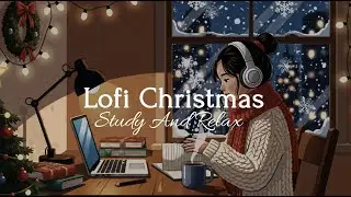 Lofi Jazz Christmas 🎄 Cozy Holiday Beats for Study, Work & Relax ( HOLIDAY LIVE)