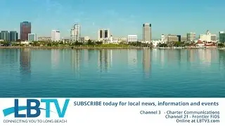 LBTV - Connecting you to Long Beach!