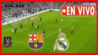 🔴 EN VIVO: Barcelona vs Real Madrid | Supercopa de Espa&ntilde;a 2026 | Partido Hoy Simulaci&oacute;n