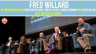 Fred Willard with special guests Christopher Guest, Robert Klein, Laraine Newman and Kevin Pollak