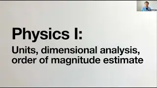 Units, dimensions, order of magnitude