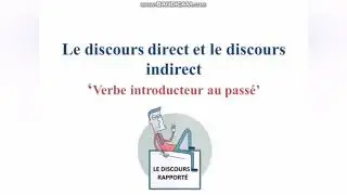 Le discours rapporté (verbe introducteur au passé)
