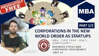 Startups - New Economic World Order| Part 1/2 | Unit 12