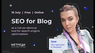 SEO for Blog as a tool for search engine optimization. Webinar by Netpeak