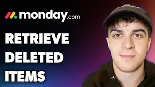 How to Retrieve Deleted Items on Monday.com (Full 2024 Guide)