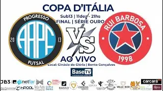 AAPF X RUI BARBOSA | COPA D&rsquo;IT&Aacute;LIA | Sub-13 Final S&eacute;rie Ouro | AO VIVO | 11/12 &ndash; 21HS