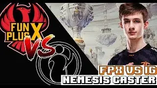 'I'm the knowledge' | FPX vs IG game 1 | Doinb Talk | Nemesis CASTER