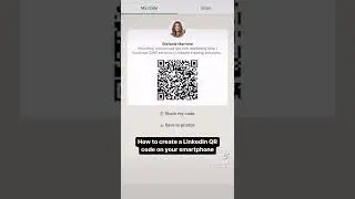 How to create a LinkedIn QR code from your smartphone