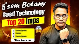 5th Sem Botany Important Questions || Seed Technology Important Questions