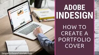 How to Create a Portfolio Cover in InDesign (Adobe InDesign 2020)