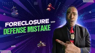 Foreclosure Defense Mistakes