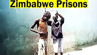 The Worst Prisons In ZIMBABWE