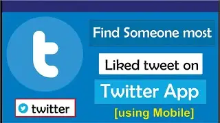 How to find someone most liked tweet