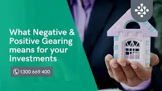 What is Negative & Positive Gearing?