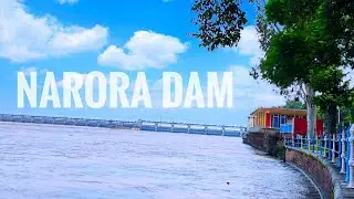 Narora Dam Aligarh | गंगा नदी का अद्भुत नज़ारा Narora Atomic Power Station & Dam Tour | Aligarh Vlog