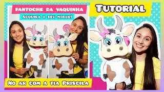 FANTOCHE DA VAQUINHA EM E.V.A ( Passo a passo) #noarcomatiapriscila #fantoches