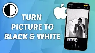 How to Turn Picture to Black & White on iPhone