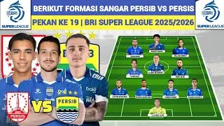 🔴 INI BARU NGERI - Inilah Formasi Line Up Persib Bandung VS Persis - BRI Super League 2025/2026 