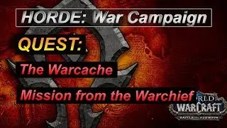 Quest: The Warcache + Mission from the Warchief - BfA (BETA) - Zuldazar Questing - WoW