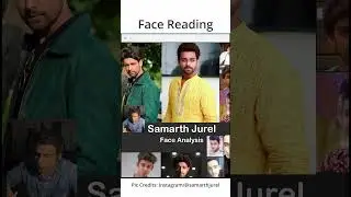 ✨ Dekodowanie Samarth Jurel: Czytanie twarzy🔥 #samarthjurel