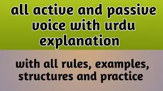 all active and passive voice in detail with urdu | rules, structure and examples