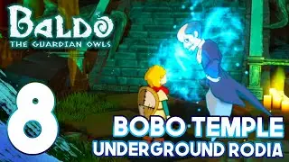 #8 BALDO WALKTHROUGH: BOBO TEMPLE PUZZLE SOLVED, SECRET PASSAGE UNDERGROUND RODIA