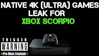 More Leaked Xbox Scorpio Native 4K Games Running At  ULTRA PC Settings!!