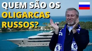 Como os OLIGARCAS RUSSOS ficaram ricos? Quem s&atilde;o os OLIGARCAS RUSSOS? O que &eacute; OLIGARQUIA?