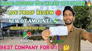 HONDA COMPANY NEW SALARY SLIP REVIEW 2025 🔥|| A to Z ALL DETAILS || OT AMOUNT INCREASE ? || 