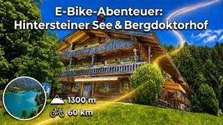 Hintersteiner See & Gruberhof – Traumhafte E-Bike-Tour mit 1300 hm in Tirol