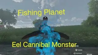 Fishing planet Ghent Terneuzen Eel Cannibal Monster