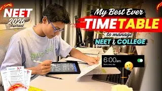 The Ultimate Timetable to Survive NEET Prep📈 & College exams