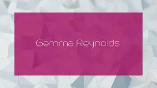 Gemma Reynolds - appearance